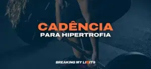 Cadência para Hipertrofia – Guia Completo (2025)