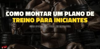 O melhor plano de treino para iniciantes – Guia Total (2024)