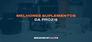 Os melhores suplementos da Prozis (2025)
