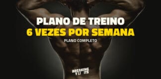 Treinar 6 vezes por semana – Plano de Treino – Breaking My Limits