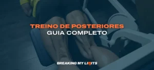 Treino de Posteriores da Coxa para Hipertrofia (2026)