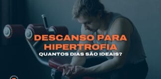Descanso para Hipertrofia: Quantos dias são Ideais? (2025)
