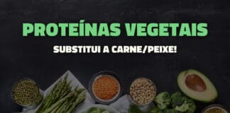 Melhores Proteínas Vegetais para substituir Carne e Peixe