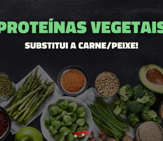 Melhores Proteínas Vegetais para substituir Carne e Peixe