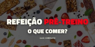 O que comer como pré-treino? – Guia completo 2024