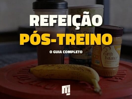 O que comer depois do treino – Guia completo (2024)