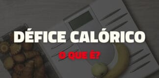 O que é déficit calórico? Queima gordura e emagrece (2026)
