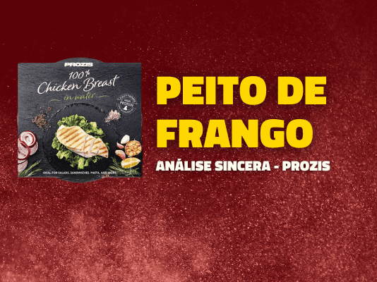 Peito de Frango da Prozis (Review) – Breaking My Limits