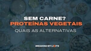 Sem carne? Estas proteínas vegetais são a alternativa (2026)