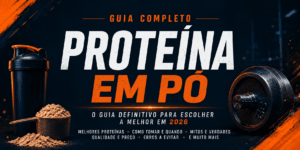 Melhores Proteínas para Aumentar Massa Muscular (2026)