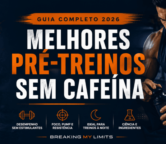 Melhor Pré-Treino Sem Cafeína: ciência, doses e opções em PT